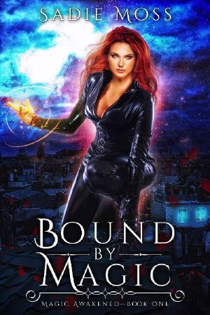 [Magic Awakened 01] • Bound by Magic